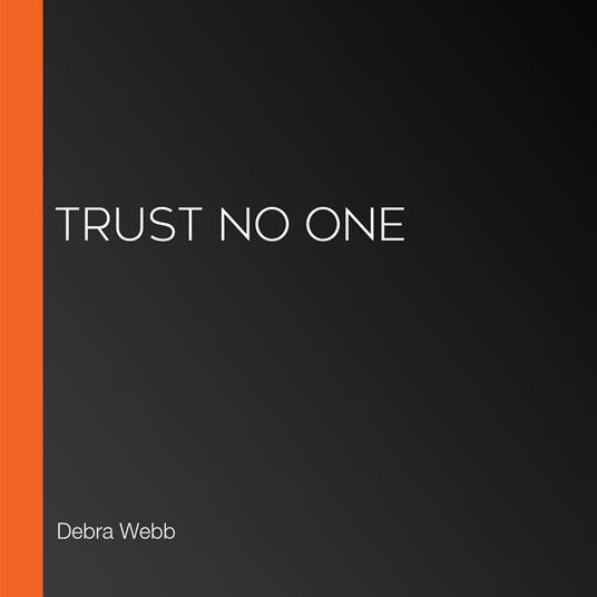 Trust No One