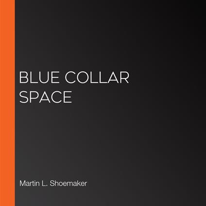 Blue Collar Space