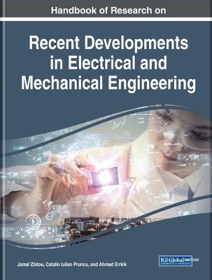 Handbook of Research on Recent Developments in Electrical and Mechanical Engineering - cover