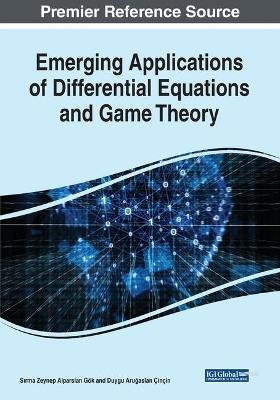 Emerging Applications of Differential Equations and Game Theory - cover