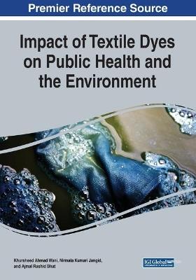 Impact of Textile Dyes on Public Health and the Environment - cover