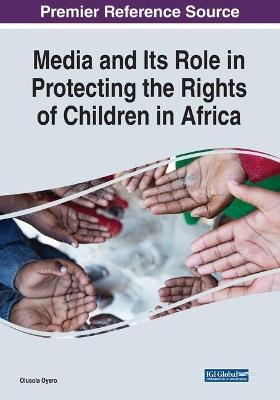 Media and Its Role in Protecting the Rights of Children in Africa - cover