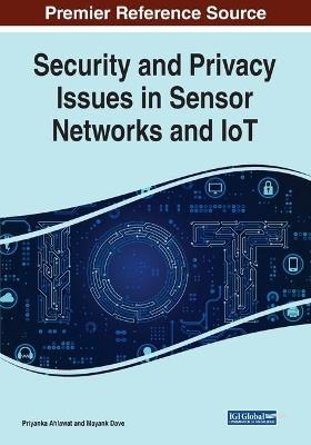 Security and Privacy Issues in Sensor Networks and IoT - cover