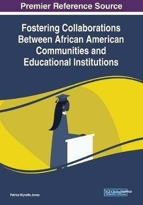 Fostering Collaborations Between African American Communities and Educational Institutions - cover