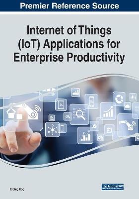 Internet of Things (IoT) Applications for Enterprise Productivity - cover