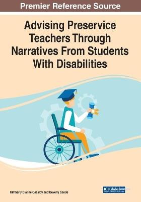 Advising Preservice Teachers Through Narratives From Students With Disabilities - cover