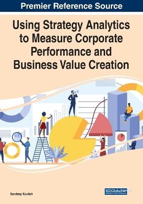 Using Strategy Analytics to Measure Corporate Performance and Business Value Creation - cover