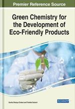 Green Chemistry for the Development of Eco-Friendly Products