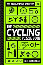 The Cycling Puzzle Book: 200 Brain-Teasing Activities, from Crosswords to Quizzes