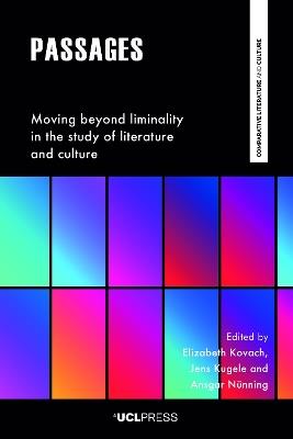 Passages: Moving Beyond Liminality in the Study of Literature and Culture - cover