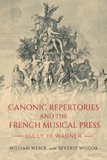 Canonic Repertories and the French Musical Press