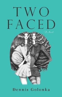 Two Faced - Dennis Golonka - cover