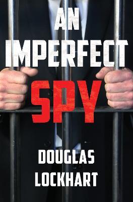 An Imperfect Spy - Douglas Lockhart - cover