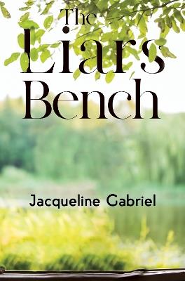 The Liars Bench - Jacqueline Gabriel - cover