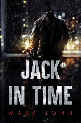 Jack in Time - Mark John - cover