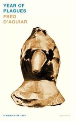 Year of Plagues: A Memoir of 2020