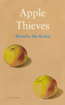 Apple Thieves - Beverley Bie Brahic - cover