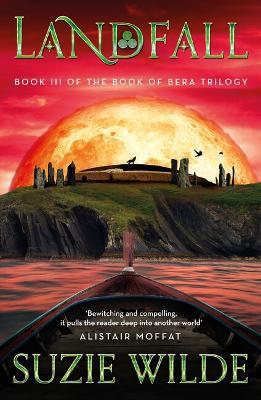Landfall: Book III in The Book of Bera Trilogy (A thrilling Viking adventure) - Suzie Wilde - cover