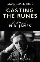 Casting the Runes: The Letters of M. R. James - cover