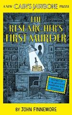 The Researcher's First Murder: A New Cain's Jawbone Puzzle