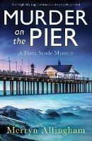 Murder on the Pier: A completely unputdownable cozy mystery novel - Merryn Allingham - cover