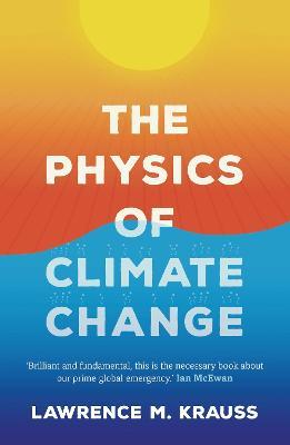 The Physics of Climate Change - Lawrence M. Krauss - cover
