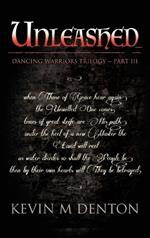 Unleashed: Dancing Warriors (Part Three)