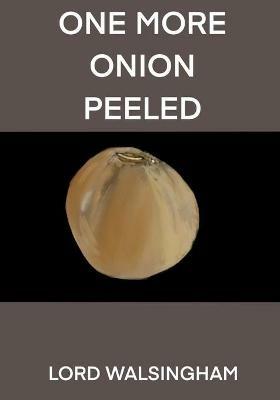 One More Onion Peeled - Lord Walsingham - cover