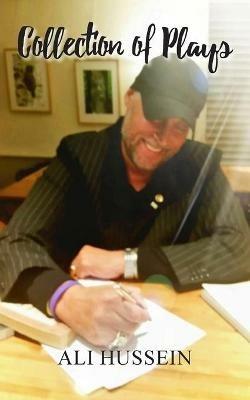 Collection of Plays - Ali Hussein - cover