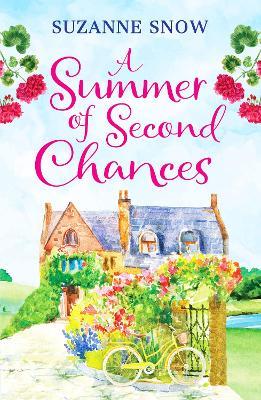 A Summer of Second Chances: An uplifting and feel-good romance to fall in love with - Suzanne Snow - cover