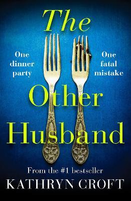 The Other Husband: A gripping psychological thriller - Kathryn Croft - cover