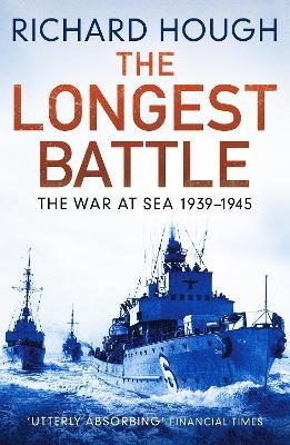 The Longest Battle: The War at Sea 1939-1945 - Richard Hough - cover
