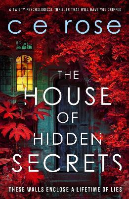 The House of Hidden Secrets - CE Rose - cover