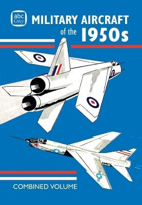 abc Military Aircraft of the 1950s Combined Volume - cover