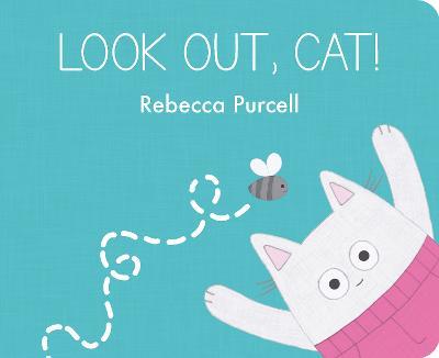Look Out, Cat! - Rebecca Purcell - cover