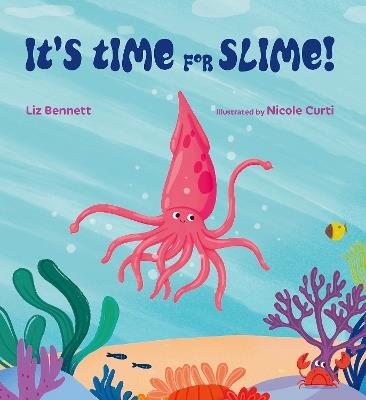 It's Time for Slime! - Liz Bennett - cover