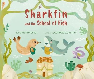 Sharkfin and the School of Fish - Lisa Monterosso - cover