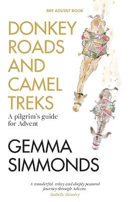 Donkey Roads and Camel Treks: A pilgrim’s guide for Advent - Gemma Simmonds - cover
