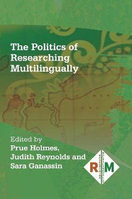 The Politics of Researching Multilingually - cover