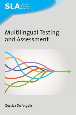 Multilingual Testing and Assessment - Gessica De Angelis - cover