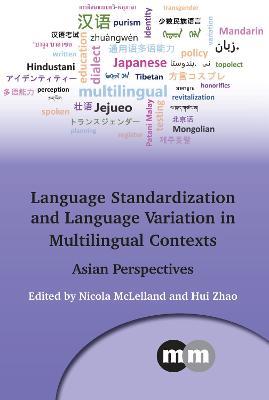 Language Standardization and Language Variation in Multilingual Contexts: Asian Perspectives - cover