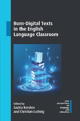 Born-Digital Texts in the English Language Classroom - cover