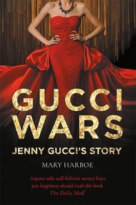 Gucci Wars - Jenny Gucci's Story - Mary Harboe - cover