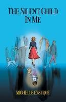 The Silent Child in Me - Michelle Ensuque - cover