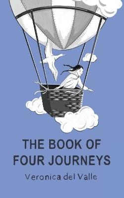 The Book of Four Journeys - Veronica del Valle - cover