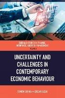 Uncertainty and Challenges in Contemporary Economic Behaviour - cover
