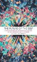 The Future of the Self: Understanding Personalization in Childhood and Beyond - Natalia Kucirkova - cover