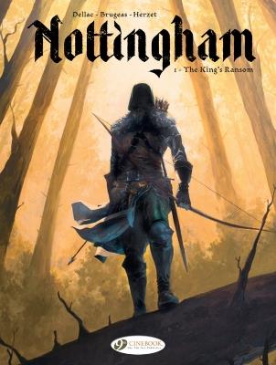 Nottingham Vol. 1: The King's Ransom - Vincent Brugeas,Emmanuel Herzet - cover