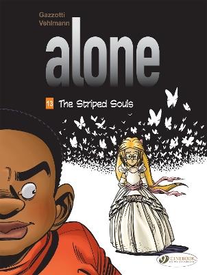 Alone Vol. 13: The Striped Souls - Fabien Vehlmann - cover