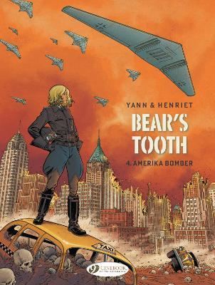 Bear's Tooth Vol. 4: Amerika Bomber - Yann - cover